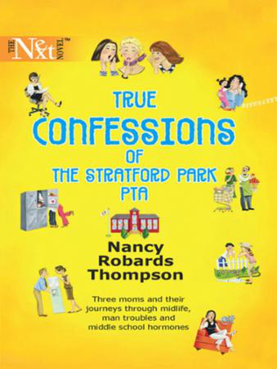 True confessions of the stratford park pta (ebok) av Nancy Robards Thompson