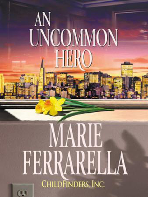 Childfinders, inc.: an uncommon hero