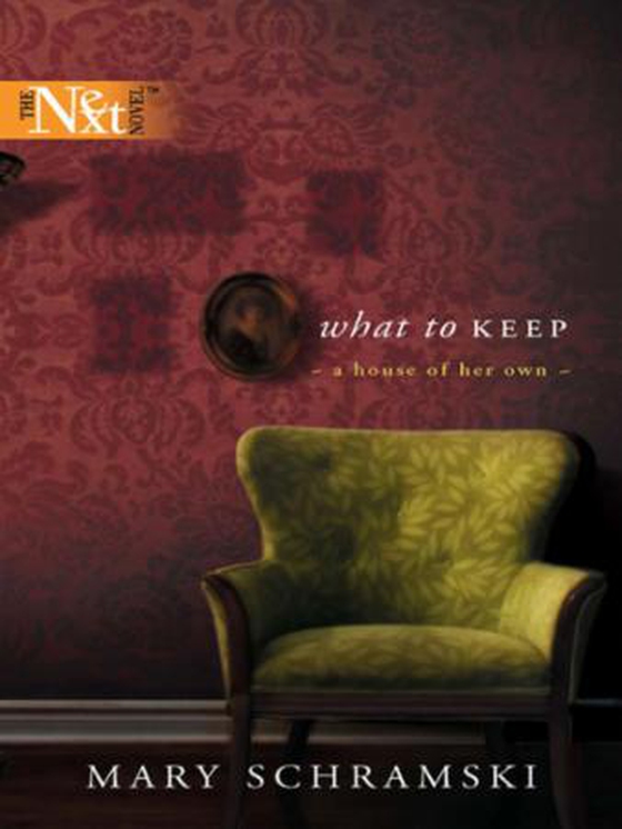 What to keep (ebok) av Mary Schramski