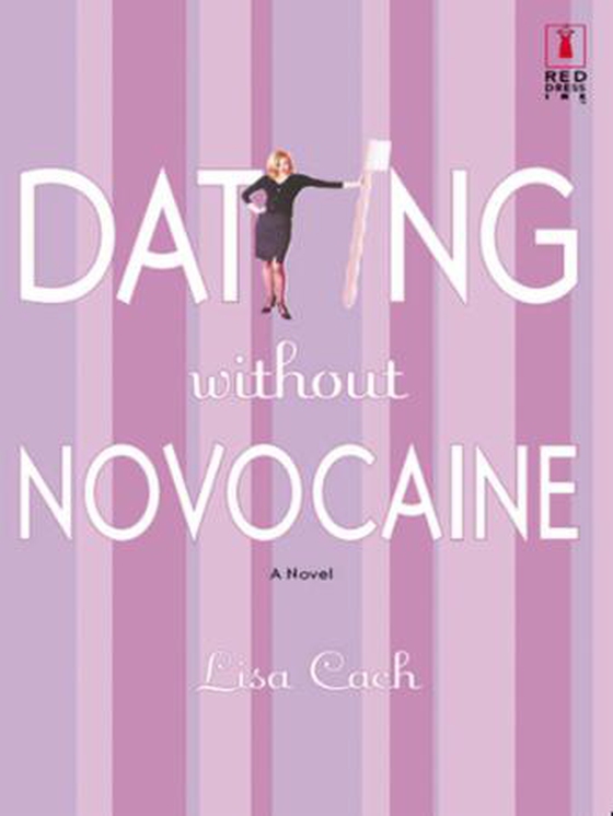 Dating Without Novocaine (ebok) av Lisa Cach