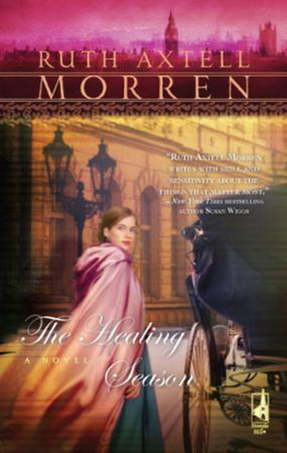 The Healing Season (ebok) av Ruth Axtell Morren
