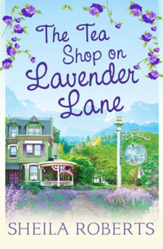The Tea Shop on Lavender Lane