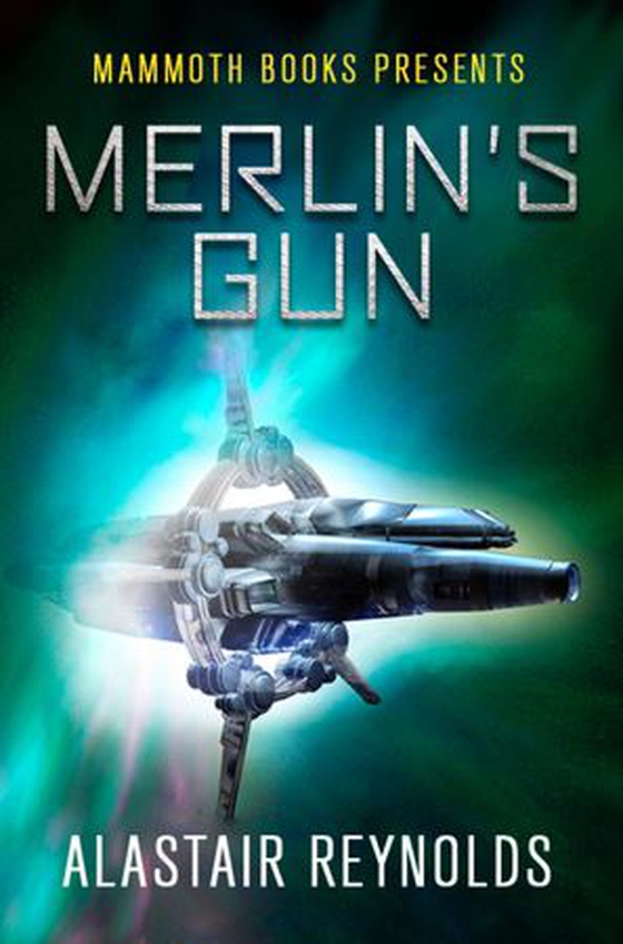 Mammoth Books presents Merlin's Gun