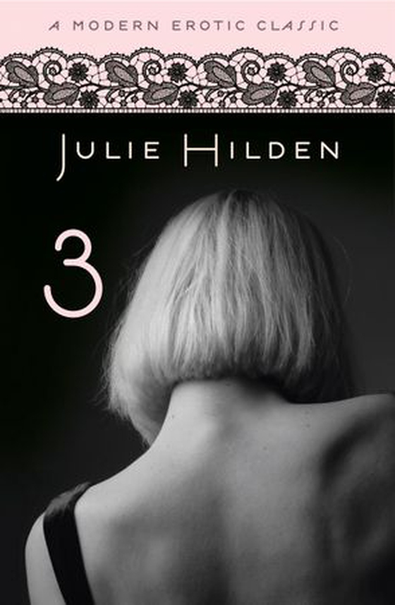 3 (Modern Erotic Classics) (ebok) av Julie Hilden