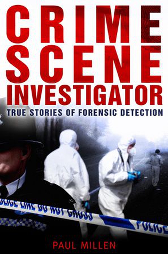 Crime Scene Investigator (ebok) av Paul Millen