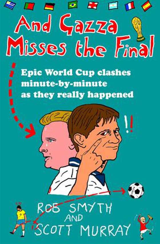 And Gazza Misses The Final (ebok) av Rob Smyth