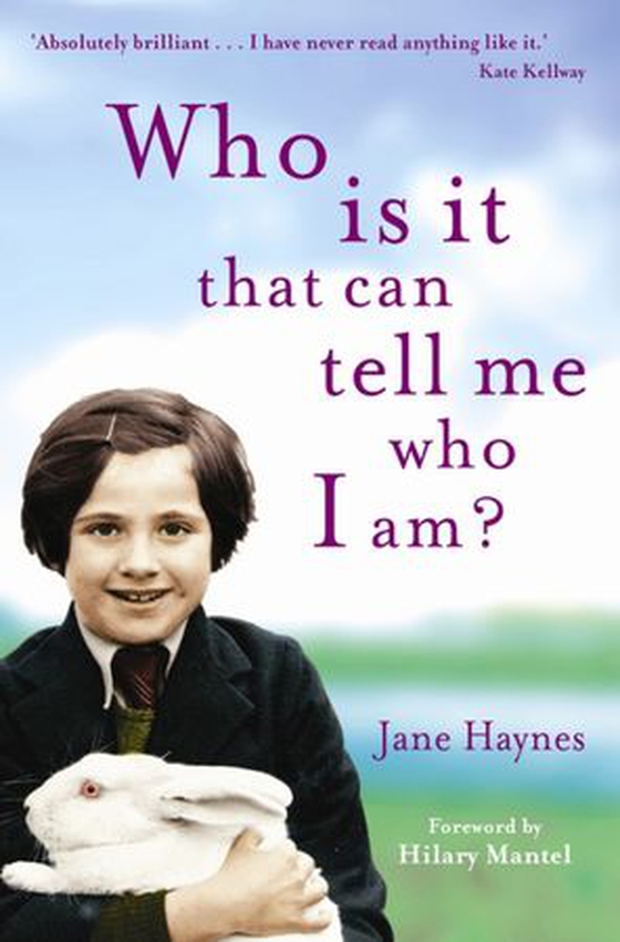 Who is it that can tell me who I am? (ebok) av Jane Haynes