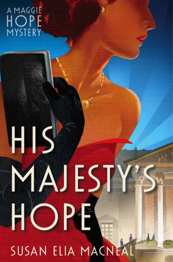 His Majesty's Hope (ebok) av Susan Elia MacNeal