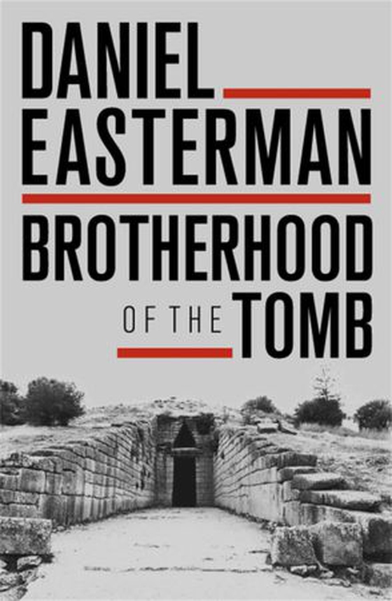 Brotherhood of the Tomb (ebok) av Daniel Easterman