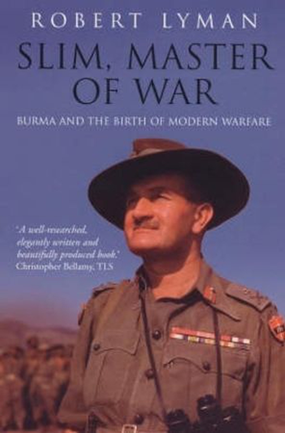Slim, Master of War - Burma, 1942-5 (ebok) av Robert Lyman