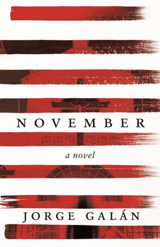 November - A Novel (ebok) av Jorge Galan