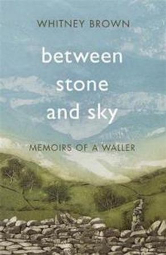 Between Stone and Sky - Memoirs of a Waller (ebok) av Whitney Brown