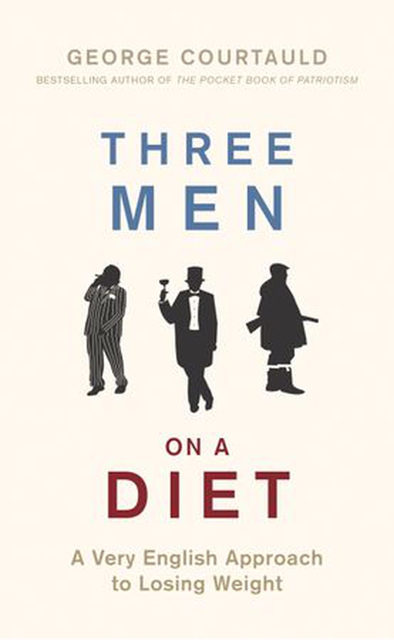 Three Men on a Diet - A Very English Approach to Losing Weight (ebok) av Ukjent