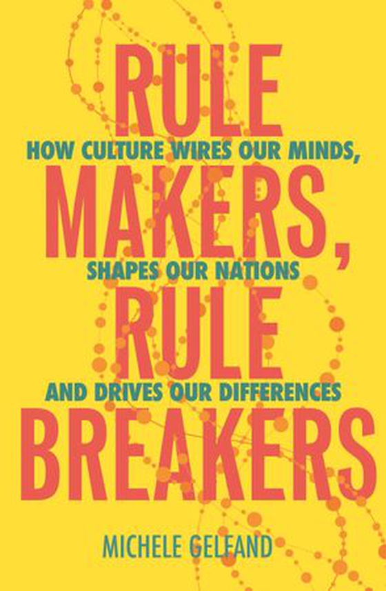 Rule Makers, Rule Breakers - Tight and Loose Cultures and the Secret Signals That Direct Our Lives (ebok) av Ukjent