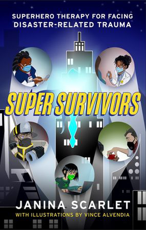 Super Survivors - Superhero Therapy for Facing Disaster-Related Trauma (ebok) av Janina Scarlet