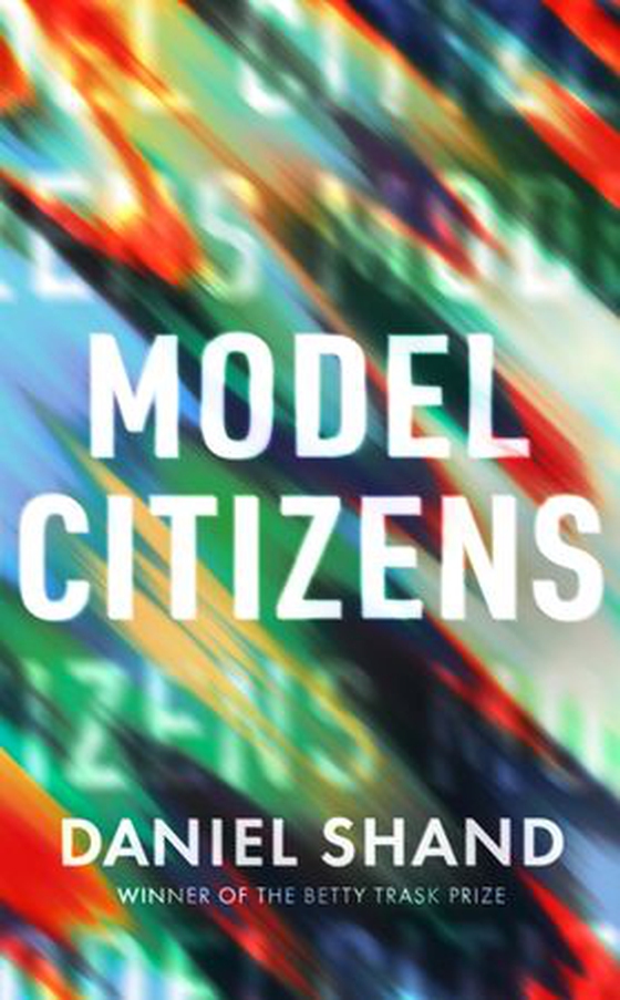 Model Citizens (ebok) av Daniel Shand