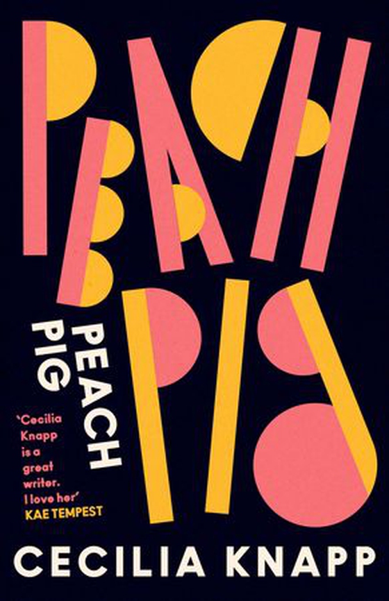 Peach Pig - The debut collection from the Young People’s Laureate for London, Forward Prize-shortlisted author (ebok) av Cecilia Knapp