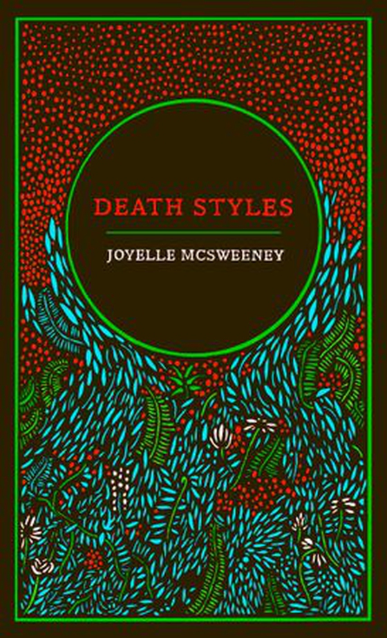 Death Styles (ebok) av Joyelle McSweeney