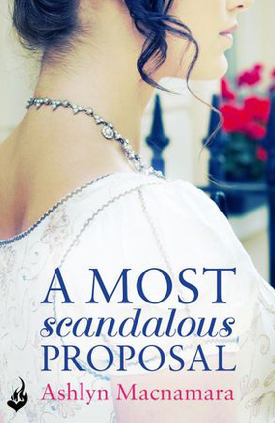 A Most Scandalous Proposal - A captivating and witty Regency romance (ebok) av Ashlyn Macnamara