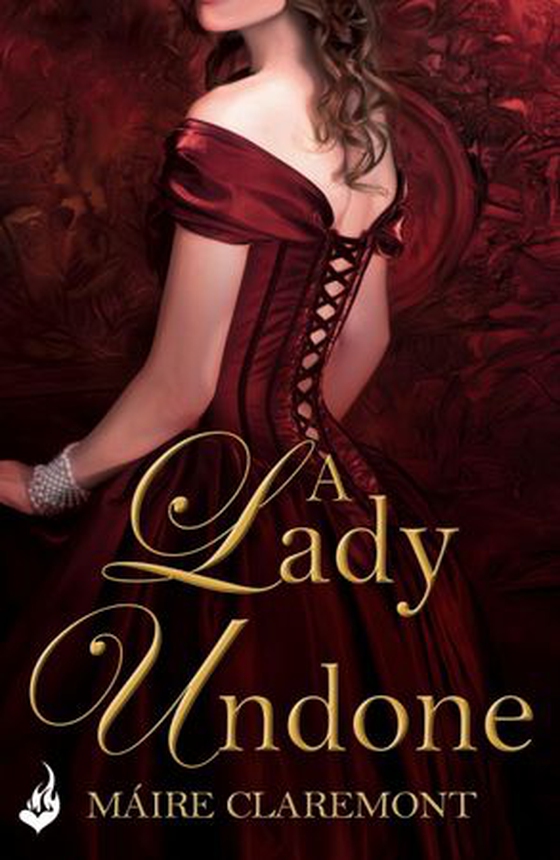 A Lady Undone: A Mad Passions Novella 2.5 (ebok) av Maire Claremont