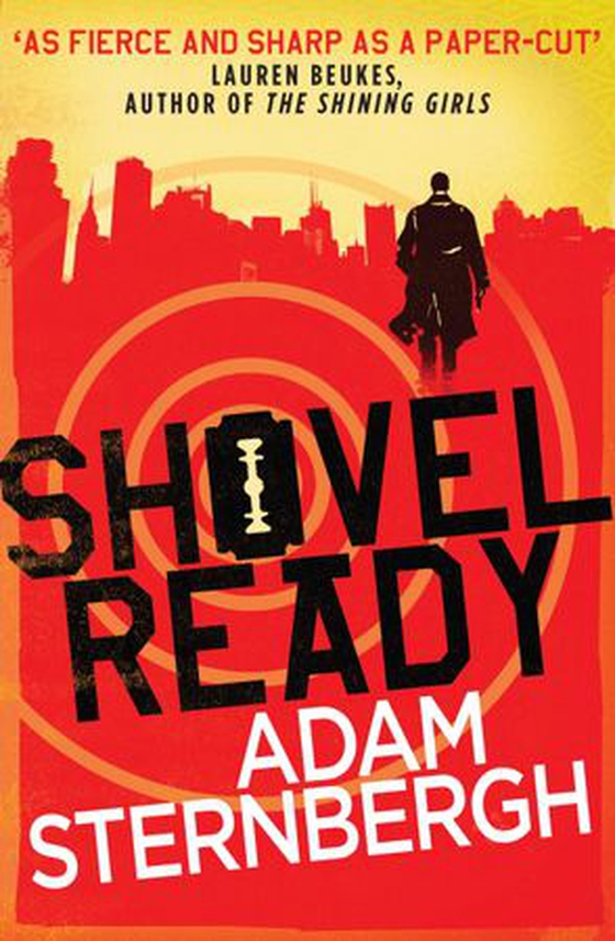 Shovel Ready (ebok) av Adam Sternbergh