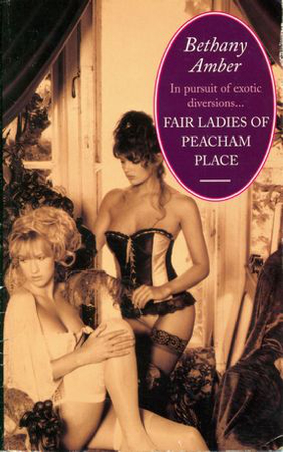 Fair Ladies of Peacham Place (ebok) av Bethany Amber