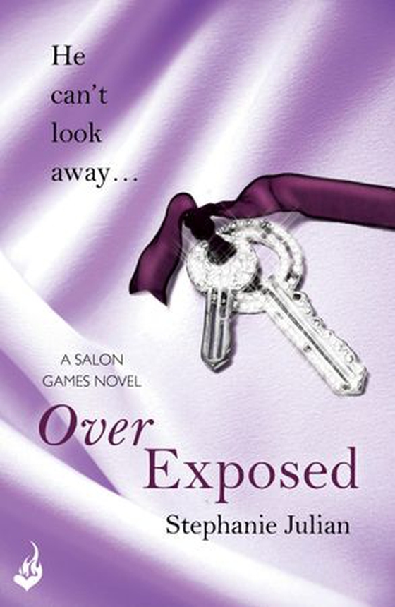 Over Exposed: Salon Games Book 3 (ebok) av Stephanie Julian