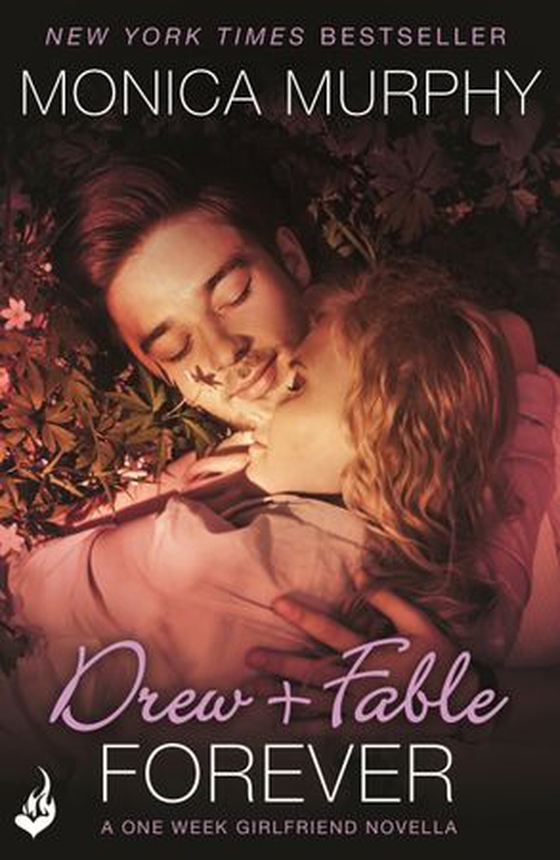 Drew + Fable Forever: A One Week Girlfriend Novella 3.5 (ebok) av Monica Murphy