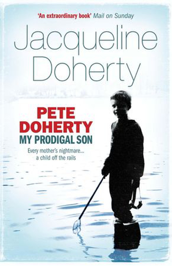 Pete Doherty: My Prodigal Son (ebok) av Jacqueline Doherty