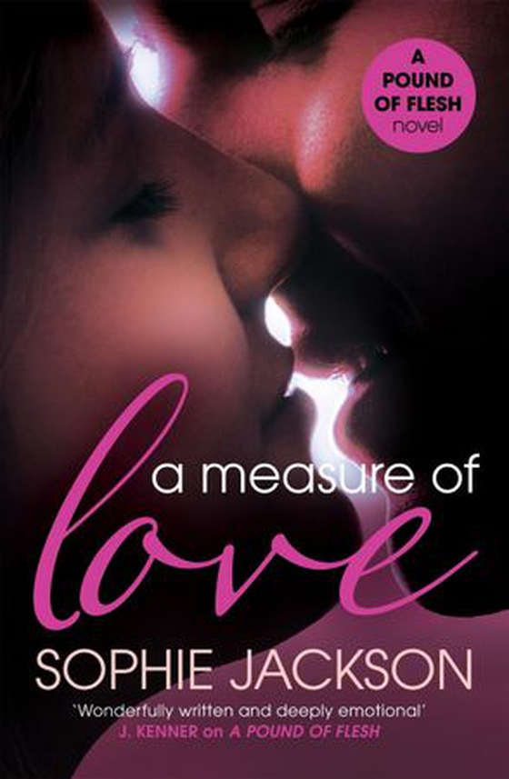 A Measure of Love: A Pound of Flesh Book 3 - A powerful, addictive love story (ebok) av Sophie Jackson