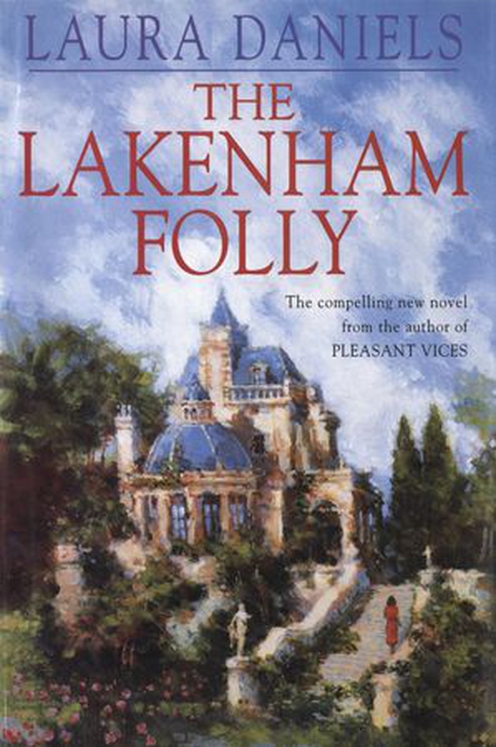 The Lakenham Folly (ebok) av Laura Daniels