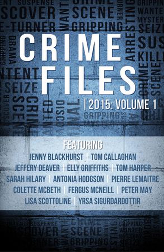 Crime Files 2015: Volume 1 (A Free Sampler) (ebok) av Crime Files