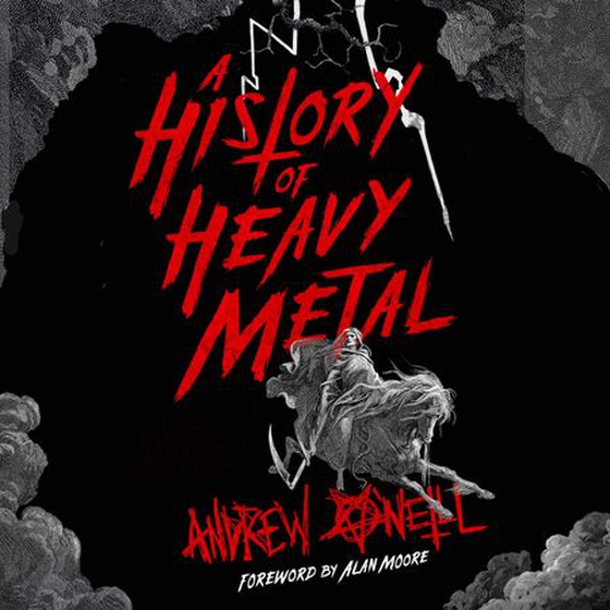 A History of Heavy Metal - 'Absolutely hilarious' – Neil Gaiman (lydbok) av Andrew O'Neill