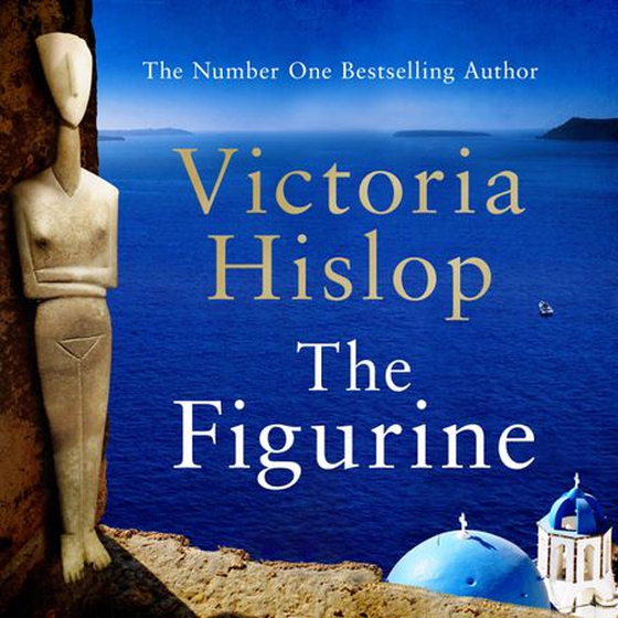 The Figurine - The enchanting Sunday Times bestseller from the much-loved author of The Island (lydbok) av Victoria Hislop