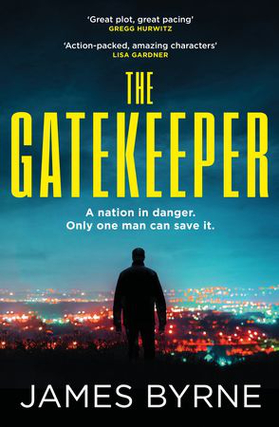 The Gatekeeper - 'Great plot, great pacing' GREGG HURWITZ (ebok) av James Byrne