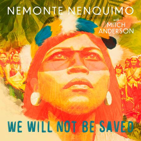 We Will Not Be Saved - A memoir of hope and resistance in the Amazon rainforest  (Reese Witherspoon's Book Club Pick) (lydbok) av Nemonte Nenquimo