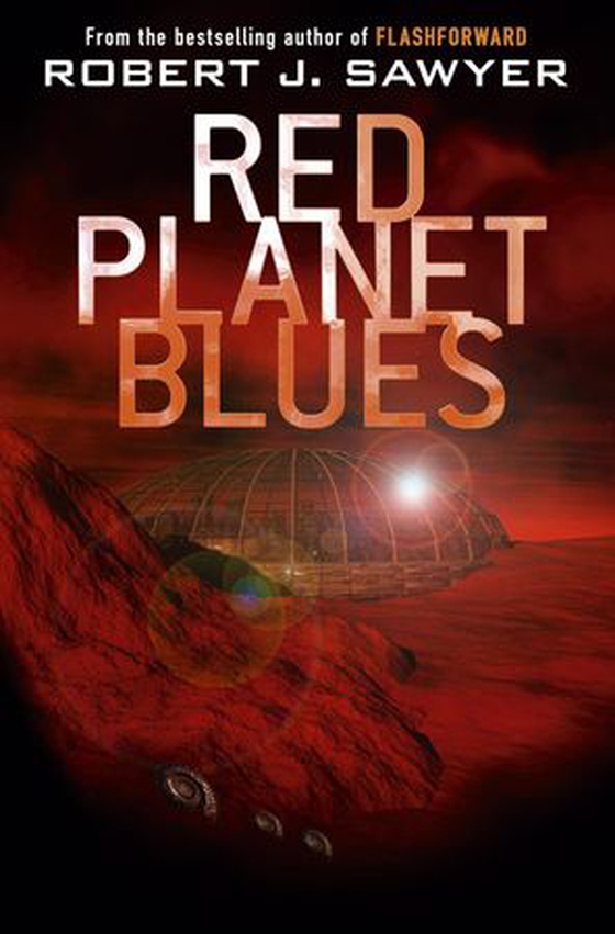 Red Planet Blues (ebok) av Robert J Sawyer