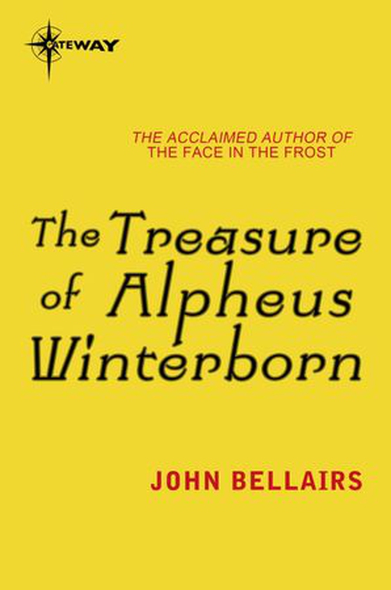 The Treasure of Alpheus Winterborn (ebok) av John Bellairs