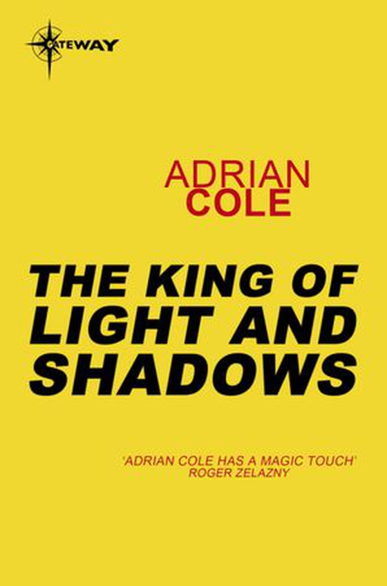 The King of Light and Shadows