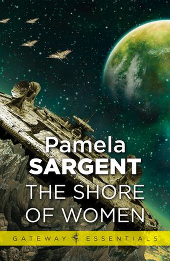 The Shore of Women (ebok) av Pamela Sargent