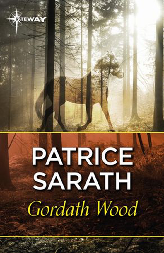 Gordath Wood (ebok) av Patrice Sarath