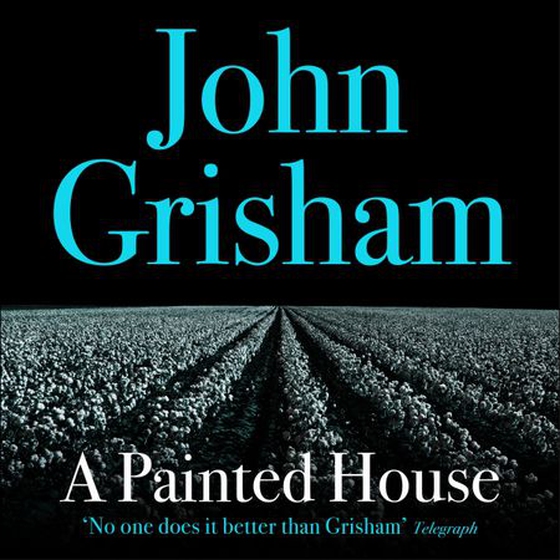 A Painted House (lydbok) av John Grisham