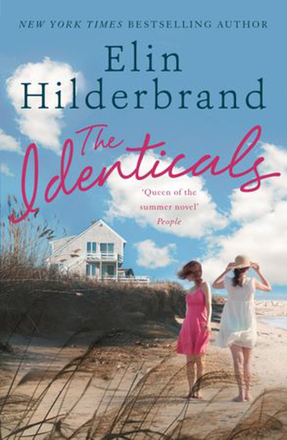 The Identicals - The perfect beach read from the #1 bestseller and author of THE PERFECT COUPLE, now a major Netflix series (ebok) av Elin Hilderbrand