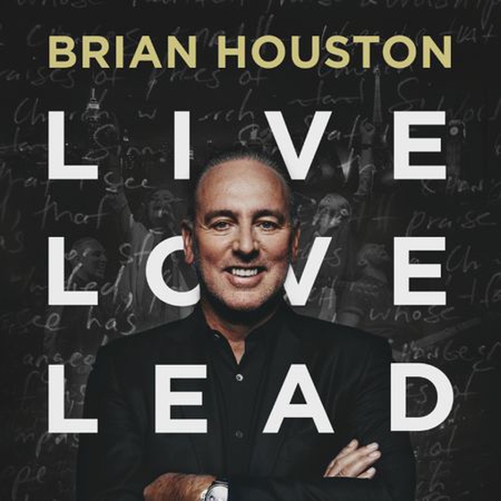 Live, Love, Lead (lydbok) av Brian Houston