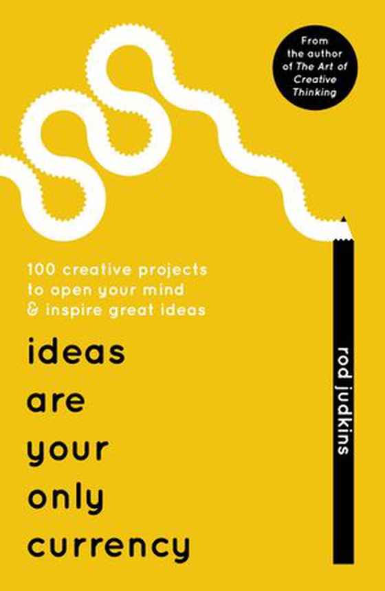 Ideas Are Your Only Currency (ebok) av Rod Judkins