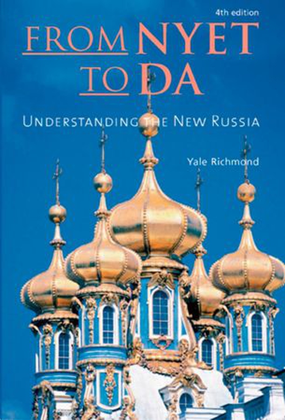 From Nyet to Da - Understanding the New Russia (ebok) av Yale Richmond