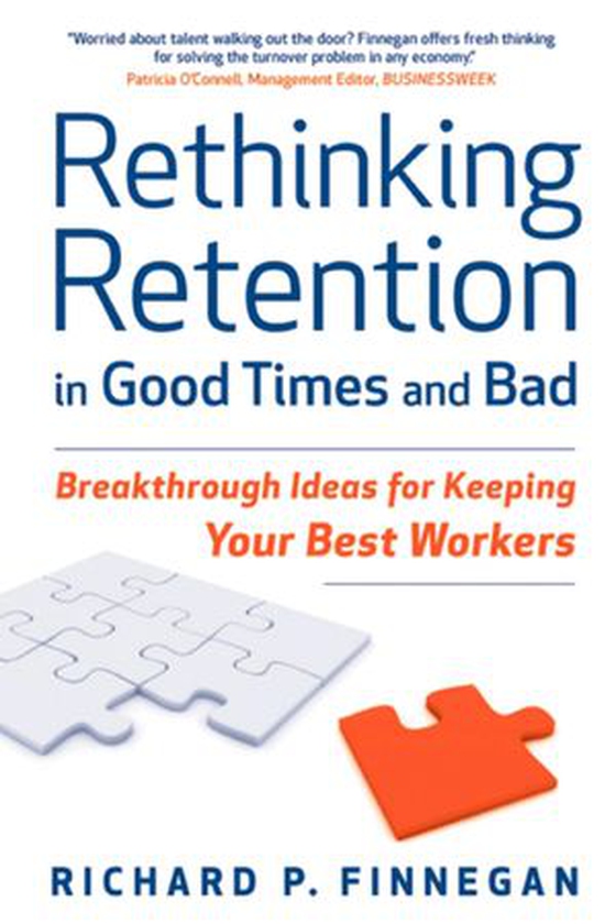 Rethinking Retention in Good Times and Bad - Breakthrough Ideas for Keeping Your Best Workers (ebok) av Richard Finnegan