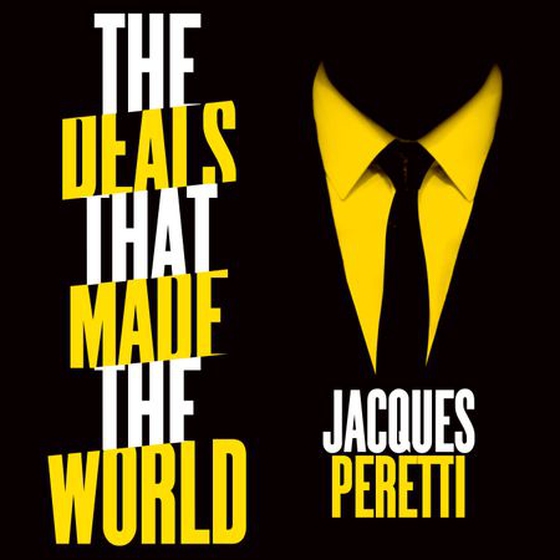 The Deals that Made the World (lydbok) av Jacques Peretti