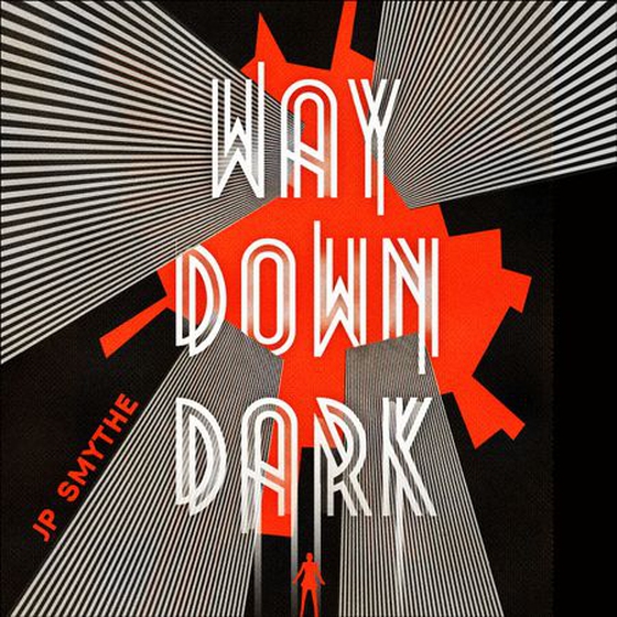 Way Down Dark
