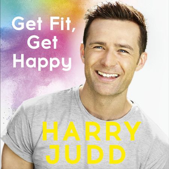 Get Fit, Get Happy - A new approach to exercise that's fun and helps you feel great (lydbok) av Harry Judd